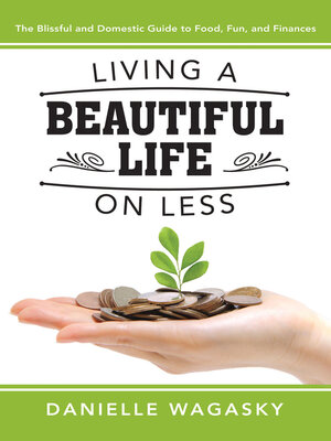 cover image of Living a Beautiful Life on Less